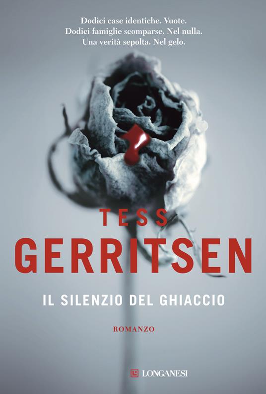 Il silenzio del ghiaccio - Tess Gerritsen,Adria Francesca Tissoni - ebook