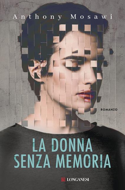 La donna senza memoria - Anthony Mosawi - copertina