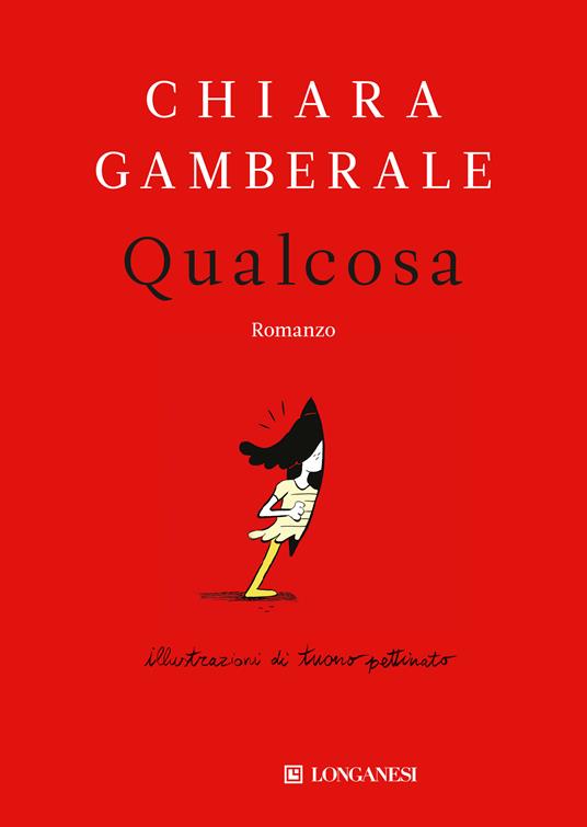 Qualcosa - Chiara Gamberale,Tuono Pettinato - ebook