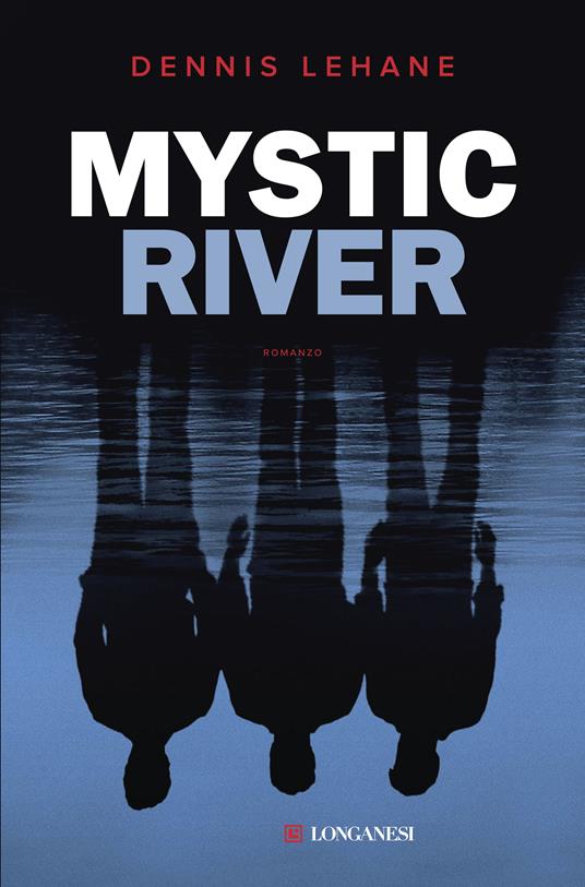 Mystic River - Dennis Lehane - copertina