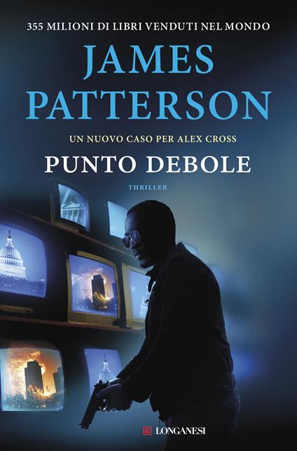 Punto debole. Un nuovo caso per Alex Cross - James Patterson,Annamaria Biavasco,Valentina Guani - ebook