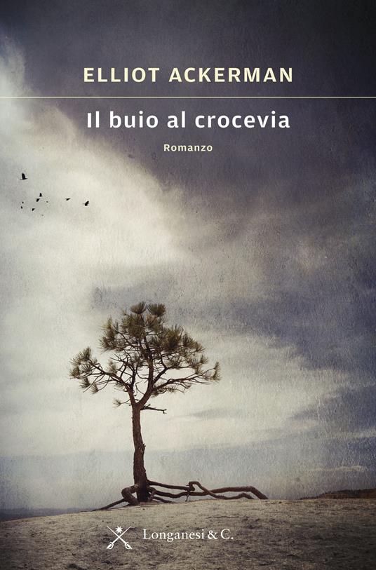 Il buio al crocevia - Elliot Ackerman,Katia Bagnoli - ebook