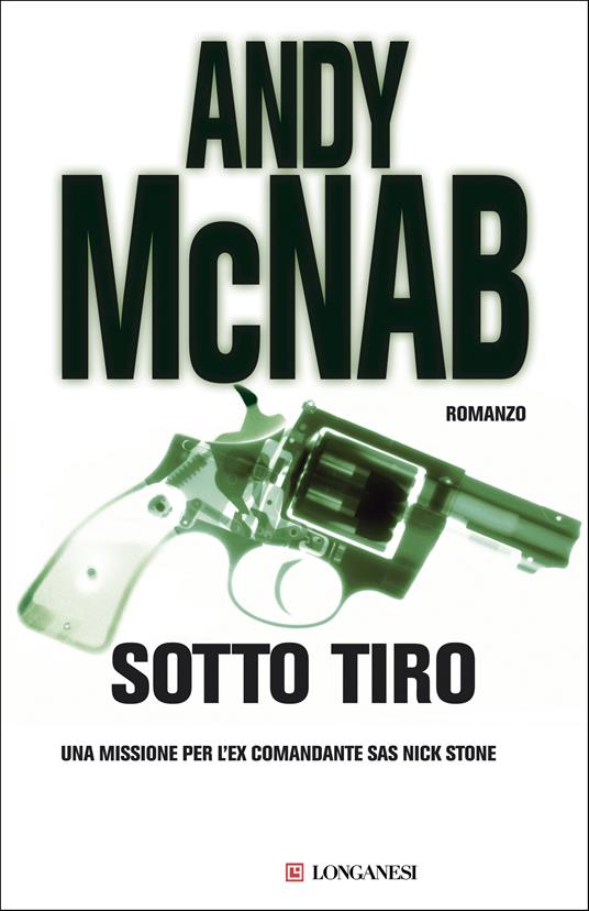 Sotto tiro - Andy McNab,S. Tettamanti - ebook