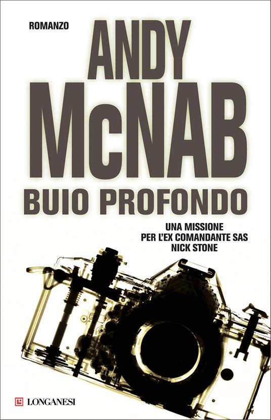 Buio profondo. Una missione per l'ex comandante SAS Nick Stone - Andy McNab - ebook