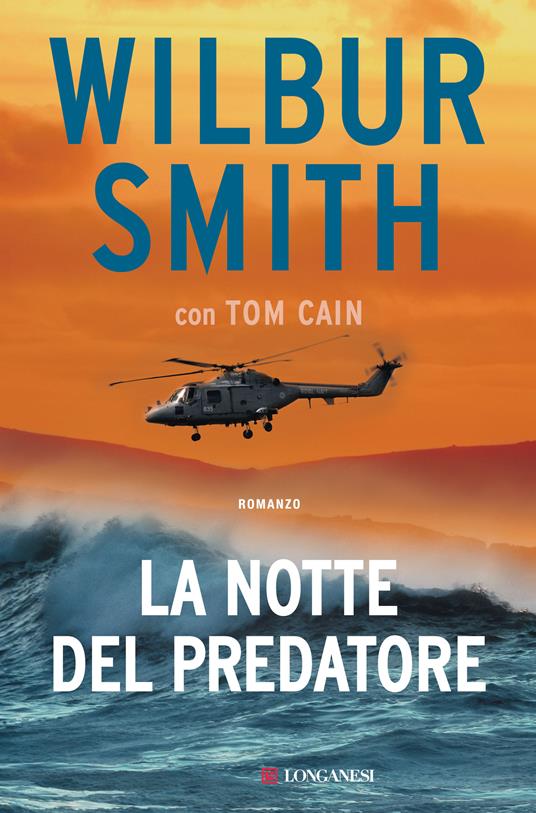 La notte del predatore - Wilbur Smith,Tom Cain - copertina
