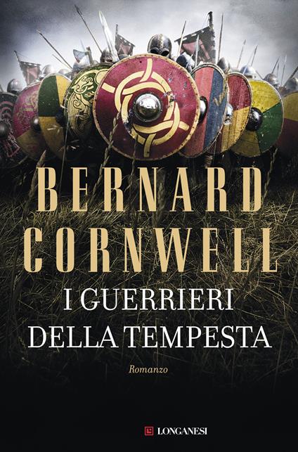 I guerrieri della tempesta. Le storie dei re sassoni - Bernard Cornwell - copertina