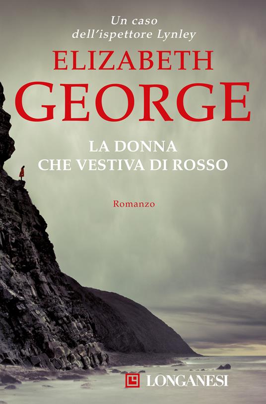 La donna che vestiva di rosso - Elizabeth George,Maria Cristina Pietri - ebook