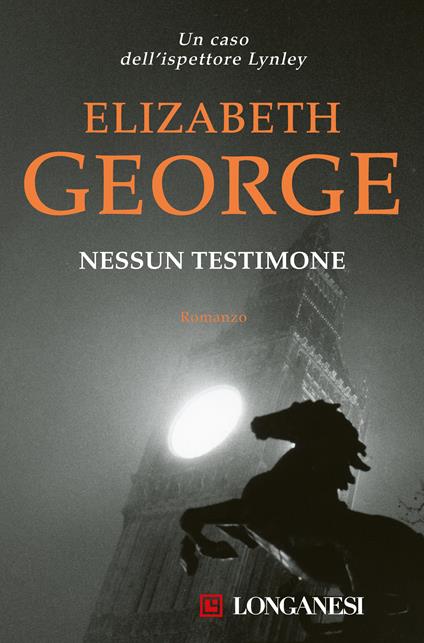 Nessun testimone - Elizabeth George,Maria Cristina Pietri,Crescenzo Verrengia - ebook