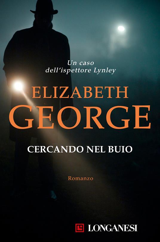 Cercando nel buio - Elizabeth George,Maria Cristina Pietri,Crescenzo Verrengia - ebook