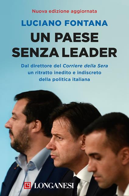 Un paese senza leader. Storie, protagonisti e retroscena di una classe politica in crisi - Luciano Fontana,Emilio Giannelli - ebook