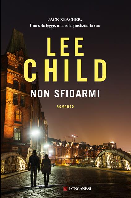 Non sfidarmi - Lee Child,Adria Francesca Tissoni - ebook