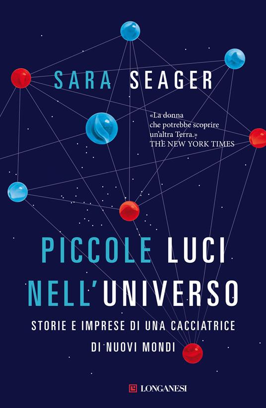 Piccole luci nell'universo. Storie e imprese di una cacciatrice di nuovi mondi - Sara Seager - copertina