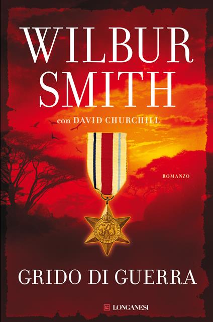 Grido di guerra - David Churchill,Wilbur Smith,Sara Caraffini - ebook