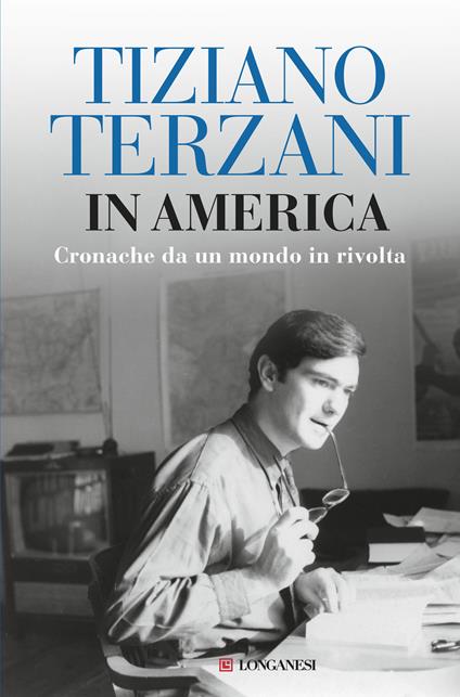 In America. Cronache da un mondo in rivolta - Tiziano Terzani,Alen Loreti - ebook