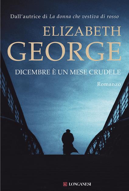 Dicembre è un mese crudele - Elizabeth George,Grazia Maria Griffini - ebook