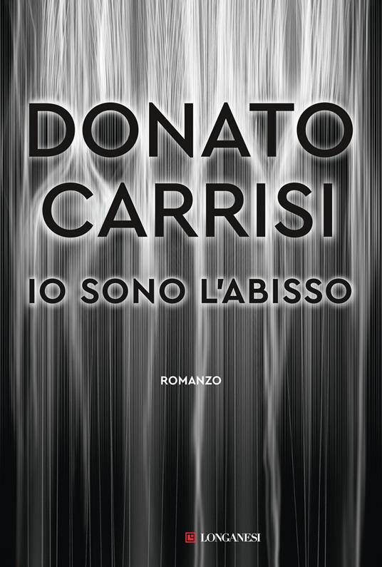 Io sono l'abisso - Donato Carrisi - copertina