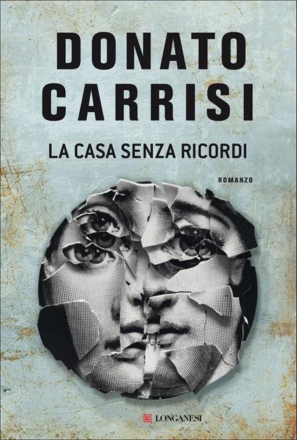 La casa senza ricordi - Donato Carrisi - copertina