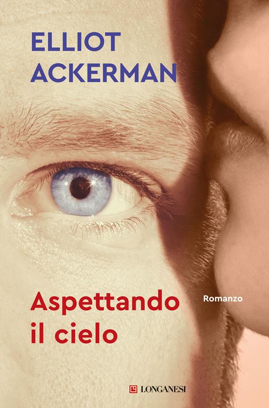 Aspettando il cielo - Elliot Ackerman - copertina