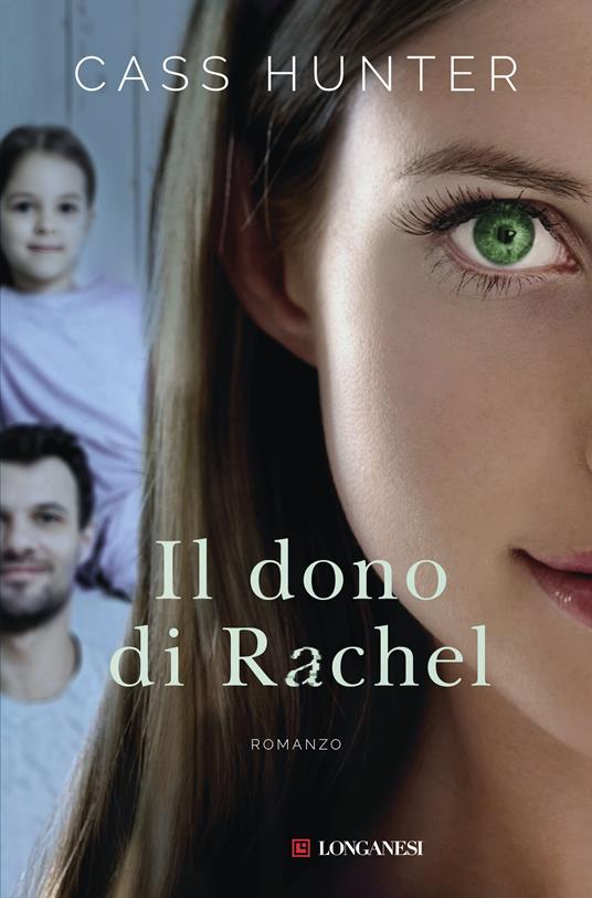 Il dono di Rachel - Cass Hunter,Matteo Camporesi - ebook