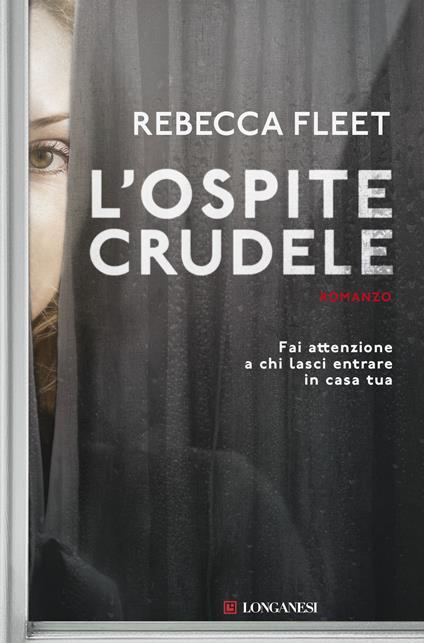 L' ospite crudele - Rebecca Fleet,Federica Garlaschelli - ebook