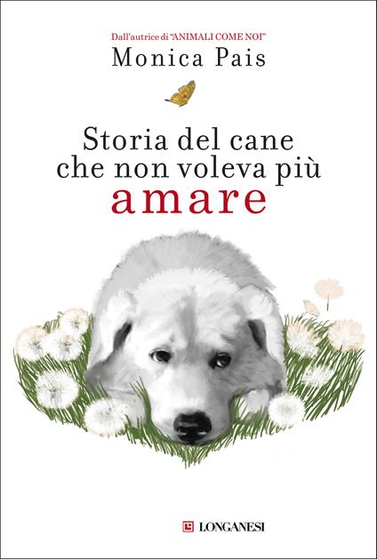 Storia del cane che non voleva più amare - Monica Pais,Paolo D'Altan - ebook