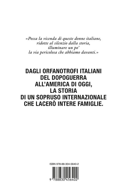 Il prezzo degli innocenti. Come il Vaticano ha sottratto migliaia di bambini alle loro madri - Maria Laurino - 4