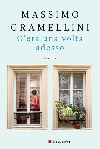 C'era una volta adesso - Massimo Gramellini - ebook