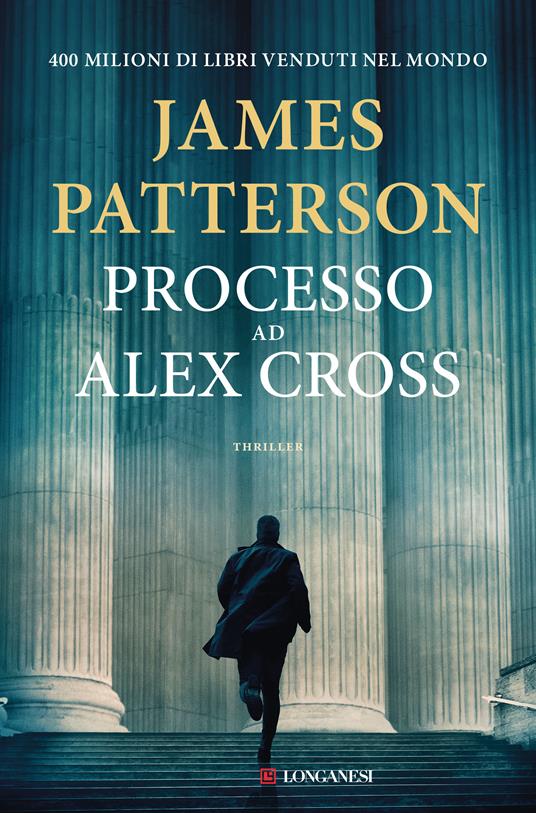 Processo ad Alex Cross - James Patterson - copertina