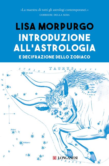 Introduzione all'astrologia e decifrazione dello zodiaco - Lisa Morpurgo - ebook