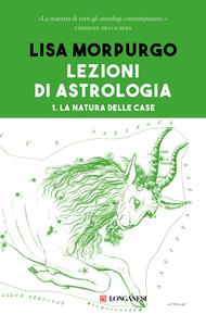 Lezioni di astrologia. Vol. 1: Lezioni di astrologia