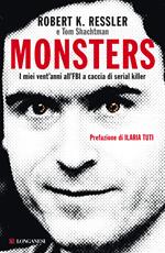 Monsters. I miei vent'anni all'FBI a caccia di serial killer