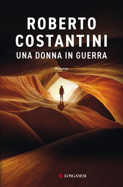 Una donna in guerra - Roberto Costantini - ebook