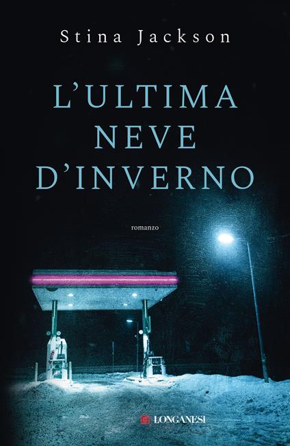 L'ultima neve d'inverno - Stina Jackson - copertina