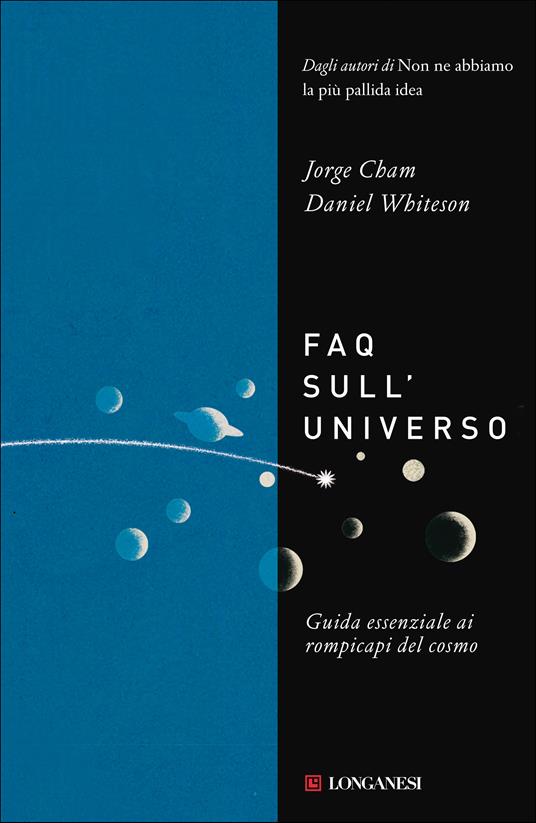 FAQ sull'universo. Guida essenziale ai rompicapi del cosmo - Daniel Whiteson,Jorge Cham - copertina