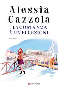 Libro La costanza è un'eccezione Alessia Gazzola
