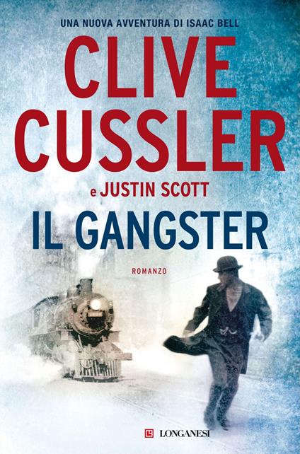 Il gangster - Clive Cussler,Justin Scott,Annamaria Raffo - ebook