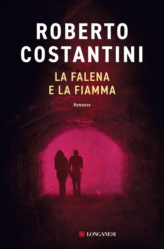 La falena e la fiamma - Roberto Costantini - ebook