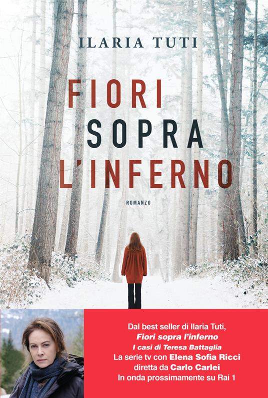 Fiori sopra l'inferno. Nuova ediz. - Ilaria Tuti - copertina