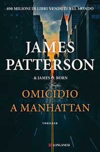 Libro Omicidio a Manhattan James Patterson James O. Born