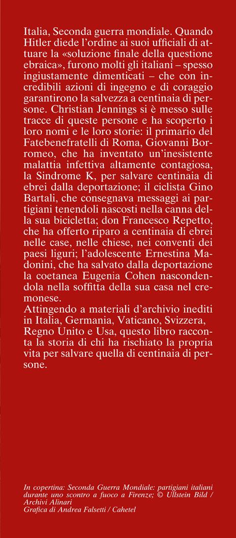 Gli italiani e la soluzione finale. Chi si oppose ai nazisti? E come? - Christian Jennings - 2