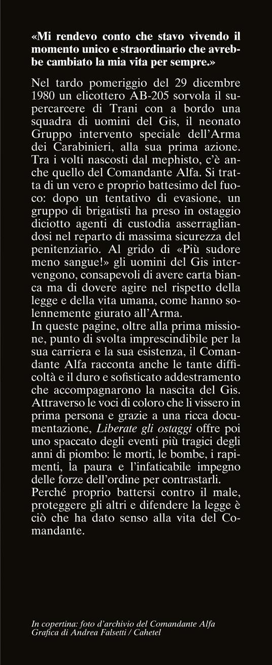 Liberate gli ostaggi. L'esordio del GIS: l'assalto al supercarcere di Trani - Comandante Alfa - 2