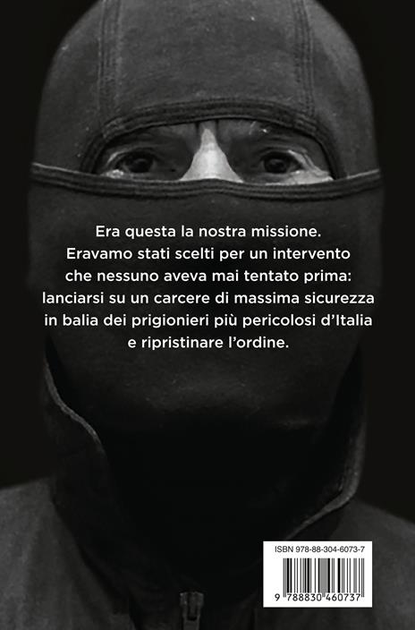 Liberate gli ostaggi. L'esordio del GIS: l'assalto al supercarcere di Trani - Comandante Alfa - 4