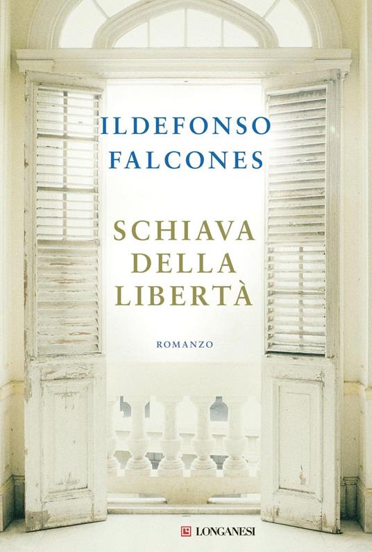 Schiava della libertà - Ildefonso Falcones - ebook