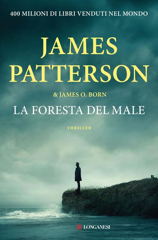 La foresta del male - James O. Born,James Patterson,Annamaria Biavasco,Valentina Guani - ebook