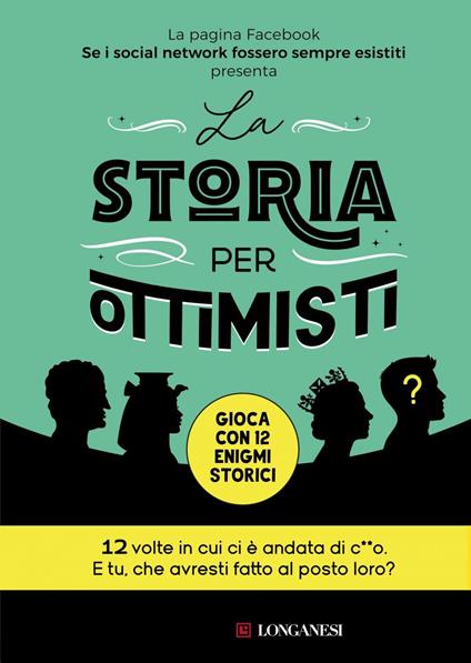 La storia per ottimisti - Se i social network fossero sempre esistiti - ebook