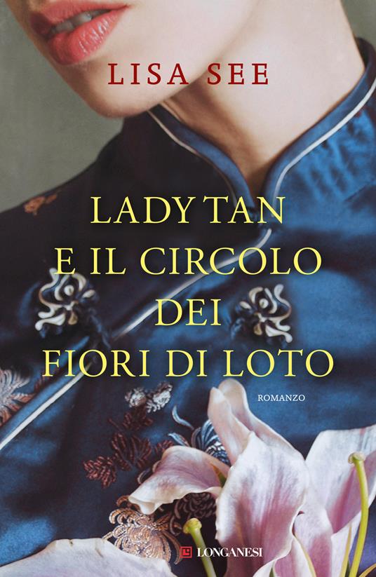 Lady Tan e il circolo dei fiori di loto - Lisa See - copertina