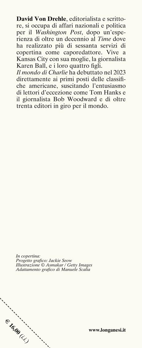 Il mondo di Charlie. Lezioni di vita dall'ultracentenario che mi ha insegnato l'amore, l'amicizia e la felicità - David Von Drehle - 3