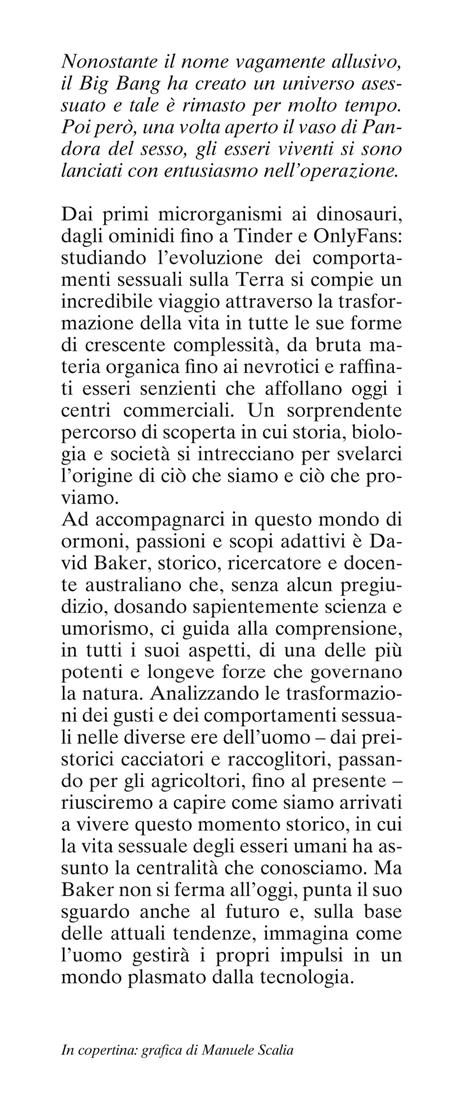 Sex. La più grande storia del sesso mai scritta dai procarioti ai robot - David Baker - 2