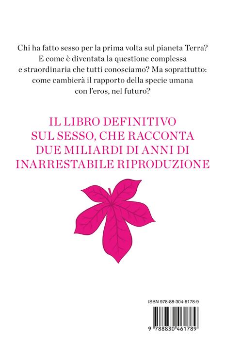 Sex. La più grande storia del sesso mai scritta dai procarioti ai robot - David Baker - 4