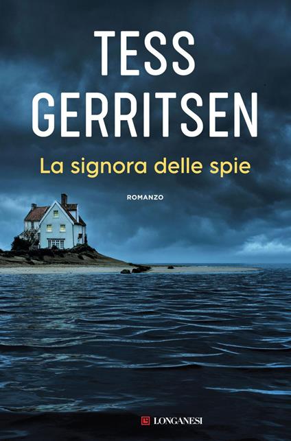 La signora delle spie - Tess Gerritsen,Adria Tissoni - ebook